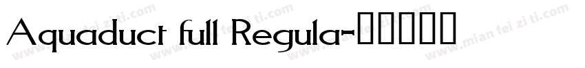 Aquaduct full Regula字体转换